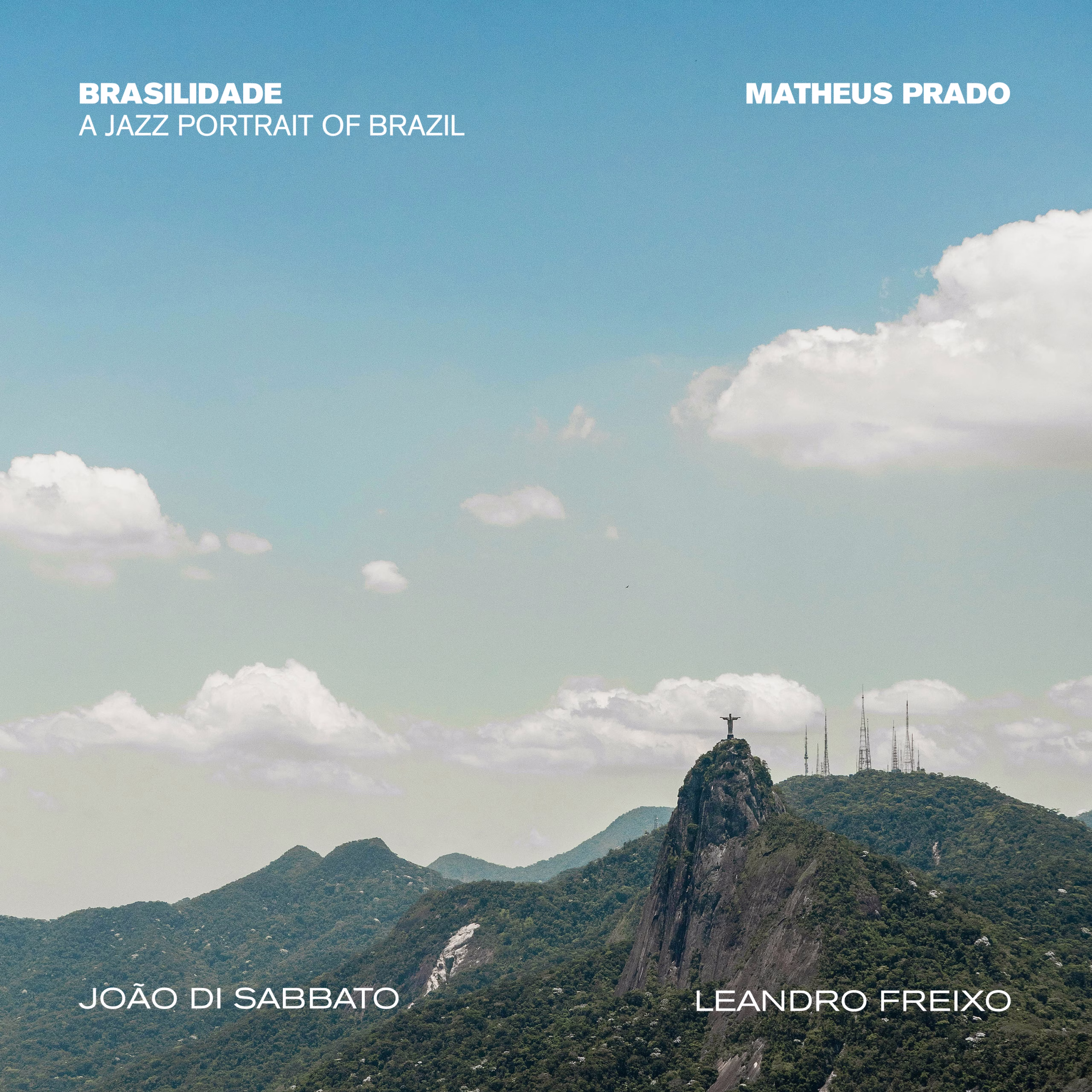 Matheus Prado - Brasilidade A Jazz Portrait Of Brazil